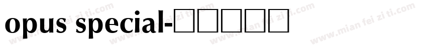 opus special字体转换